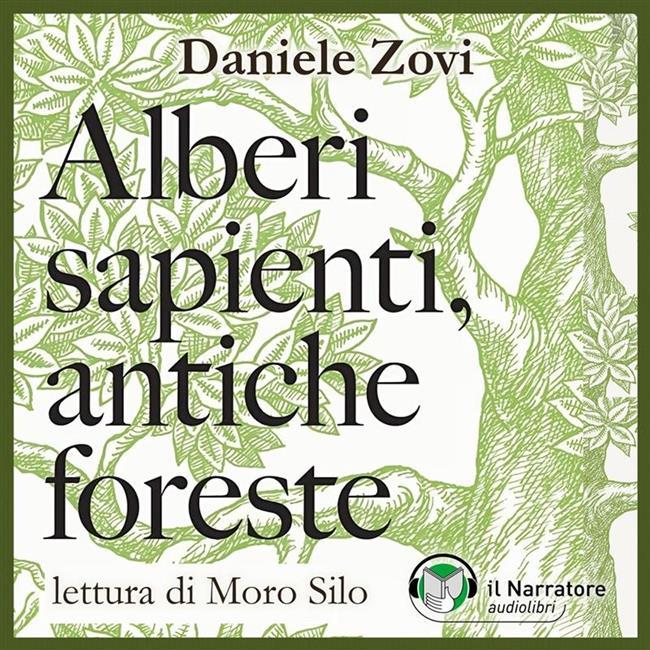 Libraccio Alberi sapienti antiche foreste (audiolibro) Italia
