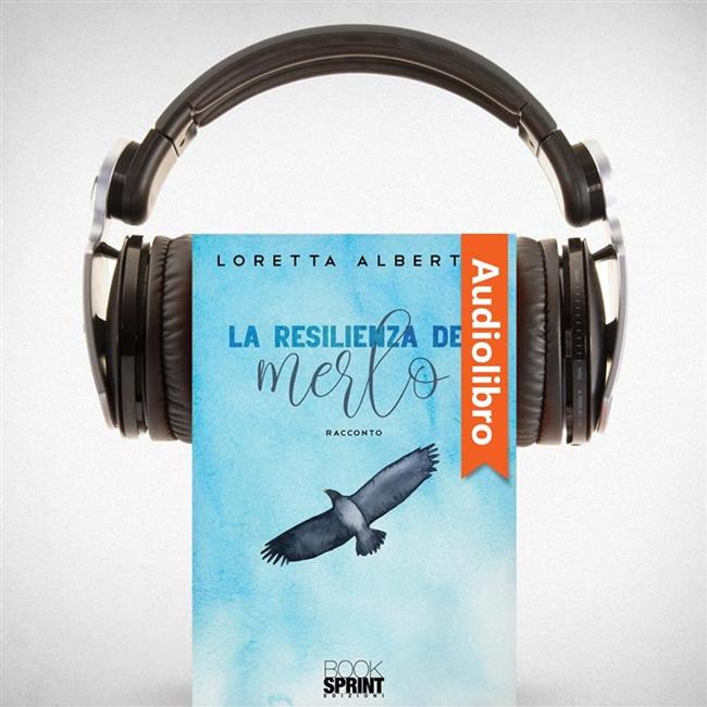Libraccio La resilienza del merlo (audiolibro) In Linea