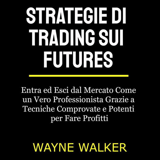 Libraccio Strategie di Trading sui Futures (audiolibro) Fornitura limitata