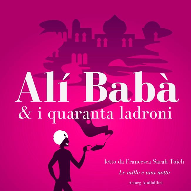 Libraccio Alí Babà e i quaranta ladroni (audiolibro) Flash Sale