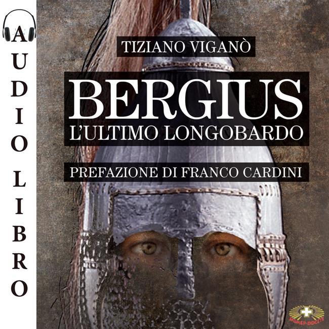 Libraccio Bergius l'ultimo longobardo (audiolibro) Presa